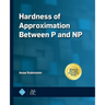 Hardness of Approximation Between P and NP