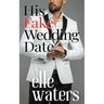 His Fake Wedding Date
