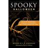 Spooky Halloween: Tales of Hauntings, Strange Happenings, and Other American Lore