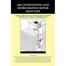 Air Conditioning and Refrigeration Repair Made Easy