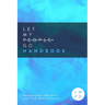 The Let My People Go Handbook: Equipping Your Church to Love Those Most Vulnerable