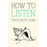 How to Listen