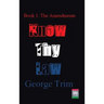 Know Thy Law: Book 1: The Amendments