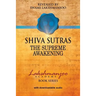 Shiva Sutras: : The Supreme Awakening