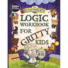 An Intermediate Logic Workbook for Gritty Kids: Spatial Reasoning, Math Puzzles, Word Games, Logic Problems, Focus Activities, Two-Player Games. (Deve