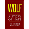 Wolf: A Story of Hate