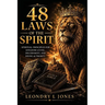 48 Laws of the Spirit