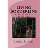 Living Borderline: A Mother's Memoir