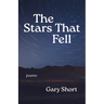 The Stars That Fell: Poems