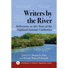 Writers by the River: Reflections on 40+ Years of the Highland Summer Conference