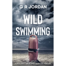 Wild Swimming: A Highlands and Islands Detective Thriller