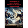 Lingua Latina Latin - English Interlinear Stories on Roman History
