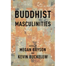 Buddhist Masculinities
