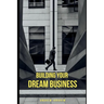 Building Your Dream Business