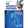 The Authentic Performer: Wearing a Mask and the Effect on Health