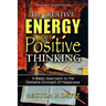 The Creative Energy of Positive Thinking
