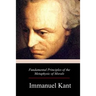 Fundamental Principles of the Metaphysic of Morals