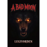 A Bad Moon