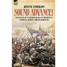 Sound Advance: Experiences of an Officer of HM 50th Regt. in Australia, Burma and the Gwalior War in India