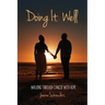 Doing It Well: Walking through Cancer with Hope