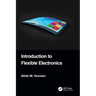 Introduction to Flexible Electronics