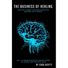 The Business Of Healing