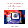 The Information Age and Diplomacy: An Emerging Strategic Vision in World Affairs