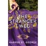 The Stranger I Wed