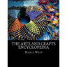 The Arts and Crafts Encyclopedia