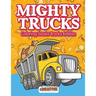 Mighty Trucks Coloring Books Trucks Edition