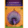 From Alignment to Enlightenment: The Path to Joy and Peace
