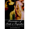 The Personages of Pride & Prejudice Collection: Charlotte Collins, "Maria Lucas," and Caroline Bingley