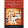 My Life in the Art of Shorin Ryu Matsubayashi Ryu Karate
