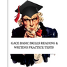 GACE Basic Skills Reading and Writing Practice Tests: Study Guide for Preparation for the GACE Basic Skills Exam (Tests 210 and 212)