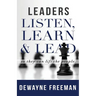 Leaders Listen, Learn and Lead