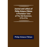Journal and Letters of Philip Vickers Fithian: A Plantation Tutor of the Old Dominion, 1773-1774.