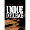 Undue Influence