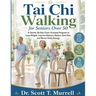 Tai Chi Walking for Seniors Over 50: A Gentle 28-Day Chair-Assisted Program to Lose Weight, Improve Balance, Relieve Joint Pain, and Boost Daily Energ