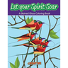 Let your Spirit Soar: A Stained Glass Coloring Book