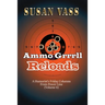 Ammo Grrrll Reloads: A Humorist's Friday Columns (Volume 6)