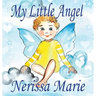 My Little Angel (Inspirational Book about Self-Esteem for Kids, Preschool Books, Kids Books, Kindergarten Books, Baby Books, Kids Book, Ages 2-8, Todd
