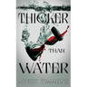 Thicker Than Water