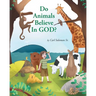 Do Animals Believe In God?