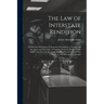 The Law of Interstate Rendition: Erroneously Referred to As Interstate Extradition; a Treatise On the Arrest and Surrender of Fugitives From the Justi