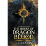 The House of Dragon Blood