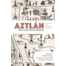 Aztlán: Essays on the Chicano Homeland, Revised and Expanded Edition