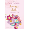 Always Julia: The Art of a Life