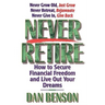 The Never Retire
