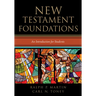 New Testament Foundations: An Introduction for Students