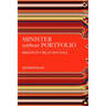 Minister Without Portfolio: Memoir of a Reluctant Exile